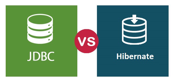 JDBC Vs Hibernate Which One To Choose For Web Application Development 