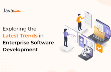 Exploring the Latest Trends in Enterprise Software Development 