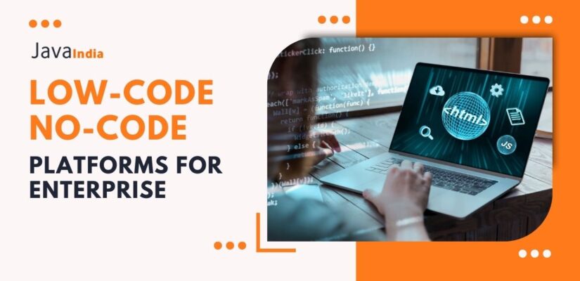 Low-Code No-Code Platforms for Enterprise